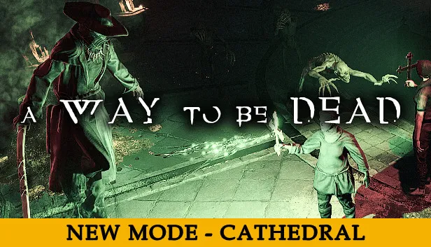 A Way To Be Dead