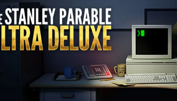 The Stanley Parable: Ultra Deluxe
