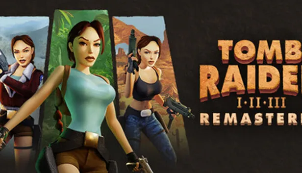 Tomb Raider I-III Remastered Starring Lara Croft