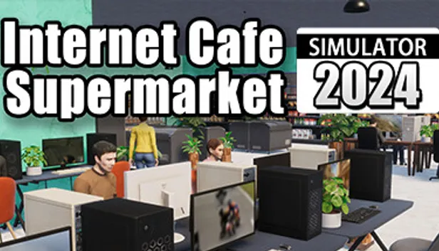 Supermarket & Internet Cafe Simulator