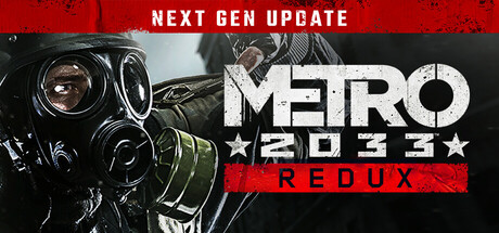 METRO 2033 Redux