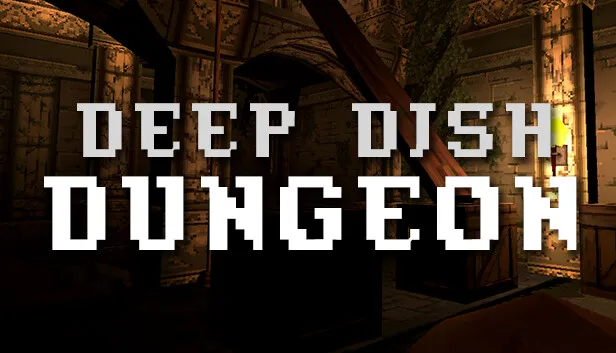 Deep Dish Dungeon