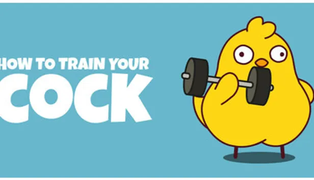 How to Train Your Cock