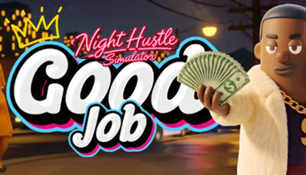 Good Job : Night Hustle Simulator para PC